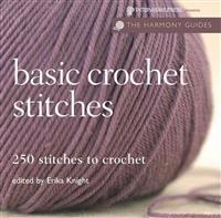 Basic Crochet Stitches: 250 Stitches to Crochet