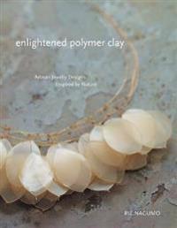 Enlightened Polymer Clay