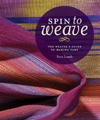 Spin to Weave