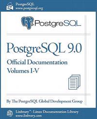 PostgreSQL 9.0 Official Documentation (Volumes I-V)