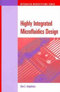 Highly Integrated Microfluidics Design