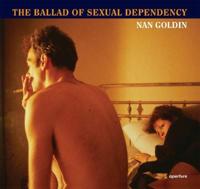 Nan Goldin: the Ballad of Sexual Dependency