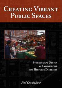 Creating Vibrant Public Spaces