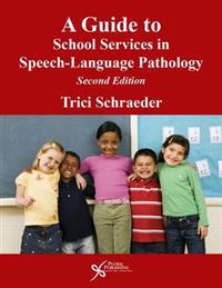 A Guide to School Services in Speech-Language Pathology