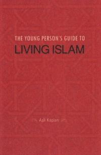 Young Person's Guide to Living Islam