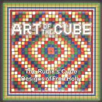 Art of the Cube: The Rubik's Cube Designs of Fred Holly