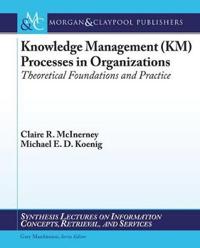 Knowledge Management Processes in Organizations