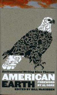 American Earth: Environmental Writing Since Thoreau