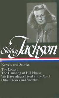 Shirley Jackson: Novels and Stories