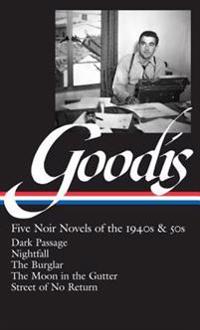 David Goodis: Five Noir Novels of the 1940s and 50s