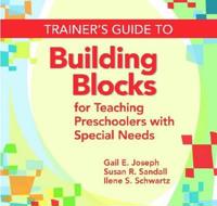 Trainer's Guide to Building Blocks for Teaching Preschoolers with Special Needs