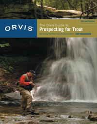 The Orvis Guide to Prospecting for Trout