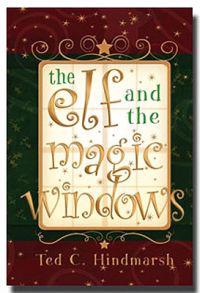 The Elf and the Magic Windows: A Christmas Fairy Tale