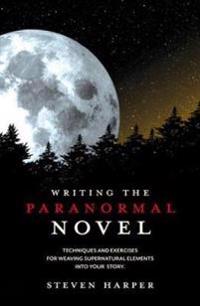 Writing the Paranormal Novel
