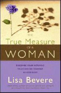 The True Measure of a Woman