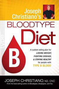 Joseph Christiano's Bloodtype Diet, Type B