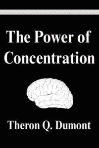 The Power of Concentration