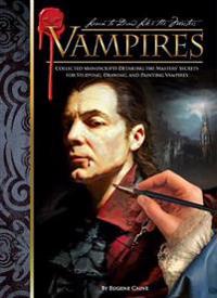Learn to Draw Like the Masters: Vampires