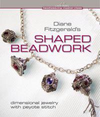 Diane Fitzgerald's Shaped Beadwork
