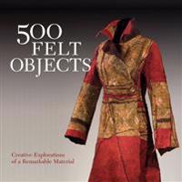 500 Felt Objects