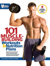 101 Muscle Building Workouts & Nutrition Plans