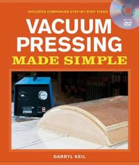 Vacuum Pressing Made Simple