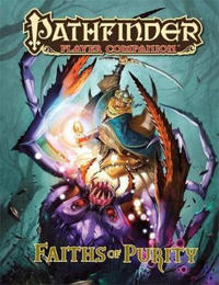 Pathfinder Player Companion: Faiths of Purity