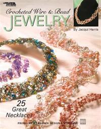 Crochet Wire & Bead Jewelry