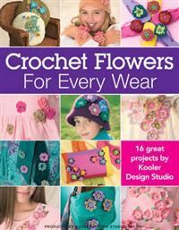 Crocheted Flowers for Every Wear
