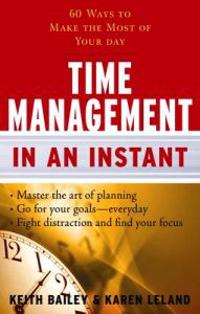 Time Management in an Instant