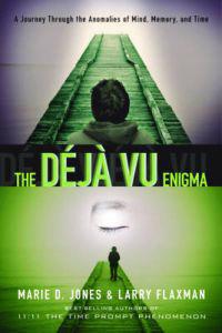 The Deja Vu Enigma
