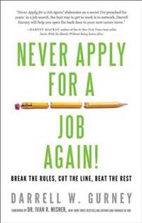 Never Apply for a Job Again!