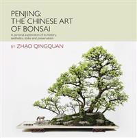 Penjing: the Chinese Art of Bonsai