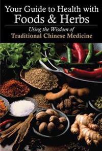 Your Guide to Health with Food and Herbs