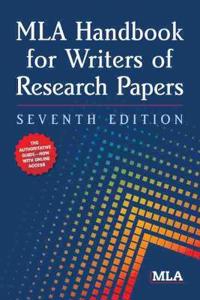 MLA Handbook for Writers of Research Papers