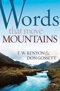 Words That Move Mountains