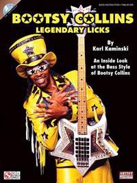 Bootsy Collins Legendary Licks: An Inside Look at the Bass Style of Bootsy Collins [With CD (Audio)]