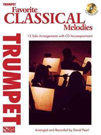 Favorite Classical Melodies: Trumpet [With CD (Audio)]