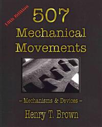 Five Hundred and Seven Mechanical Movements,