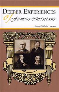 Deeper Experiences of Famous Christians