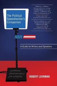 The Political Speechwriters Companion