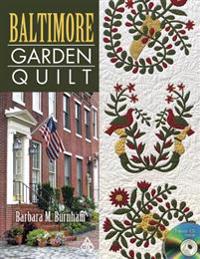 Baltimore Garden Quilt [With CDROM]