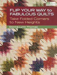 Flip Your Way to Fabulous Quilts