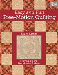 Easy and Fun Free-motion Quilting