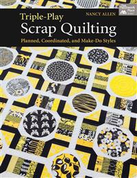 Triple-play Scrap Quilting