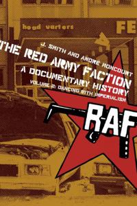 The Red Army Faction, a Documentary History