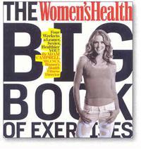 The Women's Health Big Book of Exercises