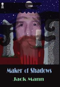 Maker of Shadows