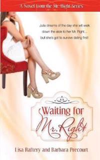 Waiting for Mr. Right