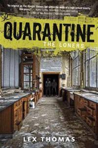 Quarantine: The Loners, Book 1
